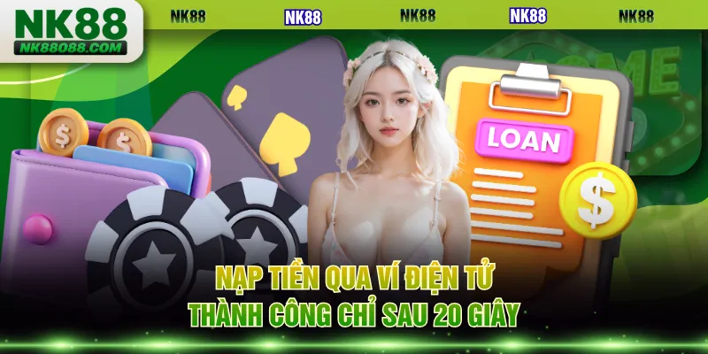 Nạp tiền qua ví điện tử thành công chỉ sau 20 giây